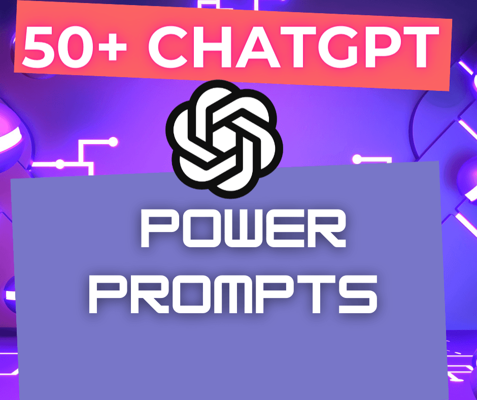 50+ ChatGPT  Power Prompts - Free logo