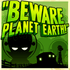 Beware Planet Earth logo